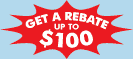 Get a Rebate up to $100!